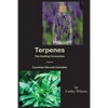 Terpenes, The Healing Connection Between Essential Oils and Cannabis - Paperback