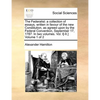 The Federalist: A Collection of Essays, Written in Favour of the New Constitution, as Agreed Upon by the Federal Convention, September - Paperback