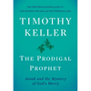 The Prodigal Prophet: Jonah and the Mystery of God's Mercy - Hardcover