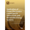 Application of Power Electronics Converters in Smart Grids and Renewable Energy Systems - Hardcover