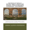 Incidents of travel in Central America, Chiapas and Yucatan (1854) by John Lloyd Stephens, edited by Frederick Catherwood. / ILLUSTRATED / - Paperback