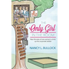 The Only Girl in the Room: Real Life Tales of One Woman's Climb Up the Corporate Ladder - Paperback