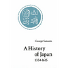 A History of Japan, 1334-1615 - Paperback
