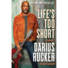Life's Too Short: A Memoir - Hardcover