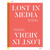 Lost in Media: Migrant Perspectives and the Public Sphere - Paperback