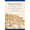 Working the Diaspora: The Impact of African Labor on the Anglo-American World, 1650-1850 - Paperback