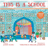 This Is a School: (An Inclusive Classroom Tale about Curiosity, Creativity, and Community - For Kids Ages 4-8) - Hardcover