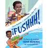 ¡Fushhh! (Spanish Edition): El Chorro de Inventos Súper Húmedos de Lonnie Johnson - Paperback