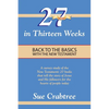 27 Books in Thirteen Weeks: Back to the Basics with the New Testament - Paperback