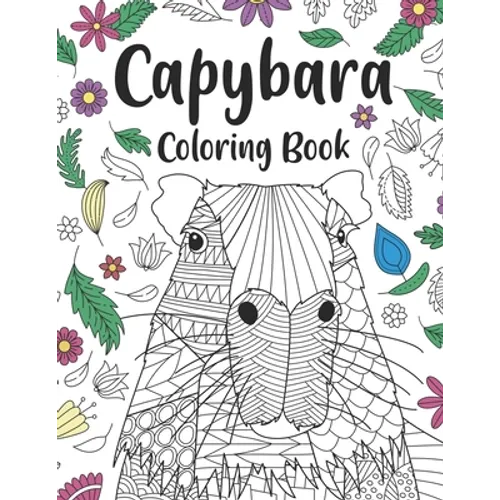 Capybara Coloring Book: A Cute Adult Coloring Books for Capybara Owner, Best Gift for Capybara Lovers - Paperback
