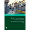 Building Urban Resilience: Principles, Tools, and Practice - Paperback