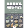 Rocks and What We Know About Them - Geology for Kids Revised Edition Children's Earth Sciences Books - Paperback