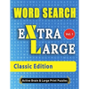 WORD SEARCH Extra Large - Classic Edition: The Largest Print Word Search Puzzles On The Market! - Paperback