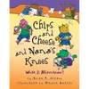 Chips and Cheese and Nana's Knees: What Is Alliteration? - Hardcover