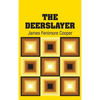 The Deerslayer - Hardcover