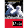 Dogs: A New Understanding of Canine Origin, Behavior and Evolution - Paperback