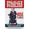 Don't Let Your Struggle Become Your Standard: How to be Indispensable even when the odds are stacked against you - Paperback