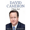 David Cameron: Class Act - Paperback