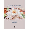 Glass Flowers - Paperback