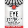 Eye on Leadership: An optometrist's game plan for creating a motivated and empowered team - Paperback