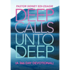 Deep Calls Unto Deep: (A 366 Day Devotional) - Hardcover