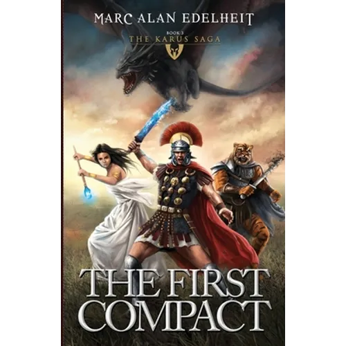 The First Compact: The Karus Saga - Paperback