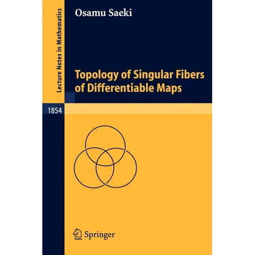 Topology of Singular Fibers of Differentiable Maps - Paperback