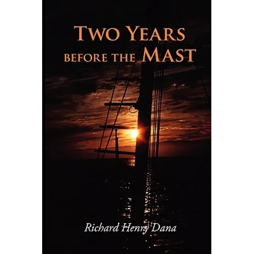 Two Years Before the Mast, Large-Print Edition - Paperback