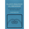 Plato's Dialogue on Friendship: An Interpretation of the Lysis', with a New Translation - Paperback