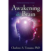 Awakening the Brain: The Neuropsychology of Grace - Paperback
