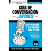 Guía de Conversación Español-Japonés y vocabulario temático de 3000 palabras - Paperback