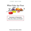 What Color Are Your Jellybeans?: Intersections of Generation, Race, Sex, Culture, and Gender - Paperback