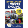 Hey Kids! Let's Visit London England: Fun, Facts and Amazing Discoveries for Kids - Paperback
