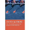 Into Action: How AA Members Practice the Program in Their Daily Lives - Paperback