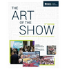 The Art of the Show An Introduction to the Study of Exhibition Management Fifth Edition - Paperback