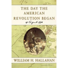 The Day the American Revolution Began: 19 April 1775 - Paperback