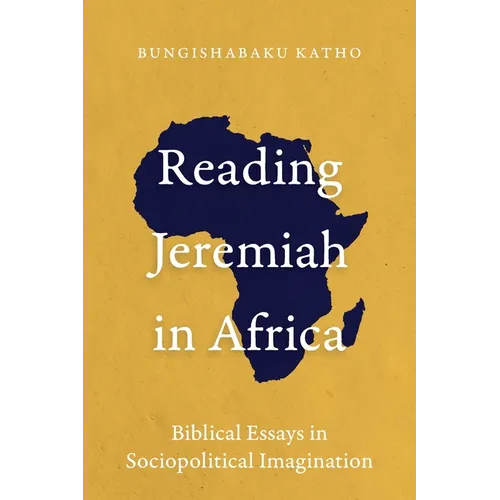 Reading Jeremiah in Africa: Biblical Essays in Sociopolitical Imagination - Paperback