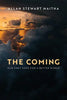 The Coming: Our Only Hope for a Better World - Paperback