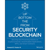 Blockchain Security from the Bottom Up: Securing and Preventing Attacks on Cryptocurrencies, Decentralized Applications, Nfts, and Smart Contracts - Paperback