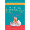 Baby Names Now: From Classic to Cool--The Very Last Word on First Names - Paperback