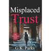 Misplaced Trust - Paperback