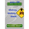 Still on Herring Cove Road: Hickory, Dickory, Death - Paperback