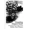 Grandma Dipped Snuff: Ruminations from an Okie in Exile - Paperback
