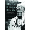 Song of Dewey Beard: Last Survivor of the Little Bighorn - Hardcover