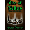 Rise of Keitus (Kilenya Series, 4) - Paperback