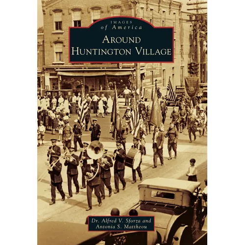 Around Huntington Village - Paperback