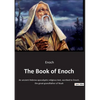 The Book of Enoch: Exploring the Ancient Texts Attributed to Enoch - Paperback