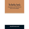 The Bentley family: with genealogical records of Ohio Bentleys and known as the tribe of Benjamin - Paperback