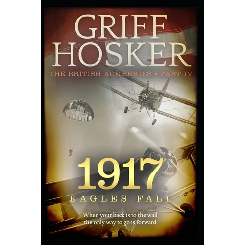 1917 Eagles Fall - Paperback