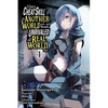 I Got a Cheat Skill in Another World and Became Unrivaled in the Real World, Too, Vol. 4 (Manga): Volume 4 - Paperback